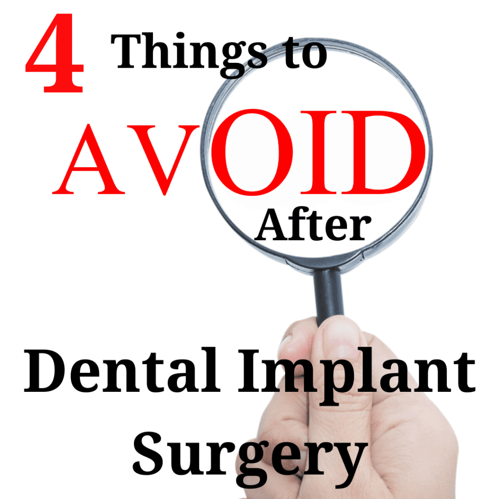 Things to Avoid After Dental Implant Surgery