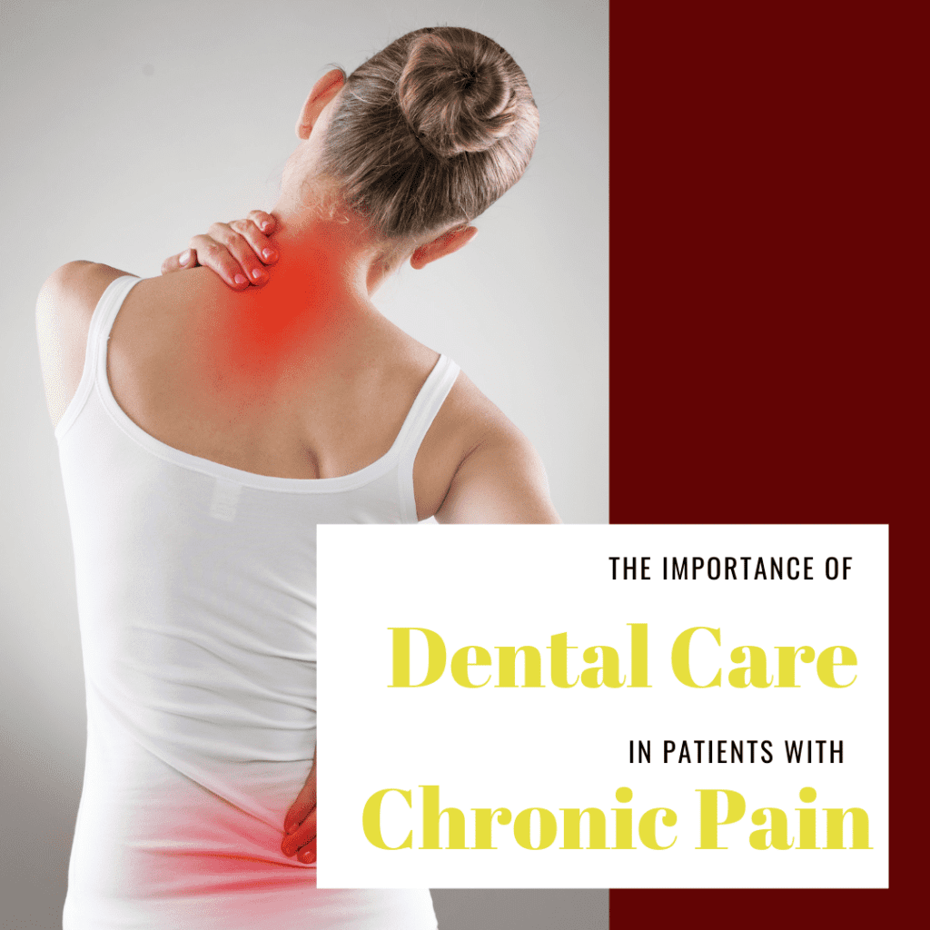 The Importance of dental care in patients with chronic pain 4