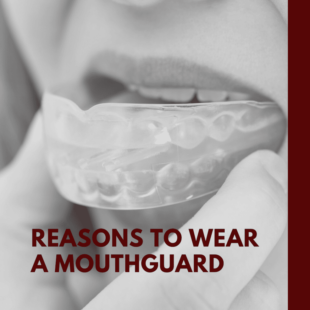 Reasons to wear a mouthguard
